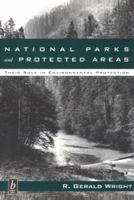 National Parks and Protected Areas: Their Role in Environmental Protection 0865424969 Book Cover