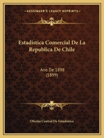 Estadistica Comercial De La Rep�blica De Chile... 1278369724 Book Cover
