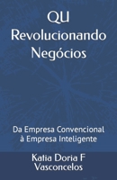 QU Revolucionando Negócios: Da Empresa Convencional à Empresa Inteligente B0C9S7RJDP Book Cover