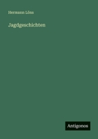 Jagdgeschichten (German Edition) 3842469160 Book Cover