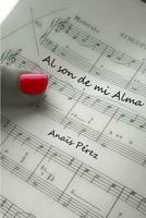 Al son de mi Alma 1539421236 Book Cover