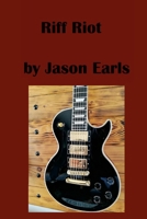 Riff Riot: Unleashing Theory, Scales, and Rebel Stories 1300434678 Book Cover