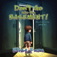 Don't Go to the Basement B0GH2RCNZT Book Cover