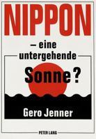 Nippon - Eine Untergehende Sonne? 3631317484 Book Cover
