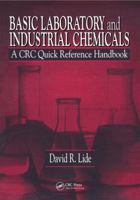 Basic Laboratory and Industrial Chemicals: A CRC Quick Reference Handbook 1138434574 Book Cover