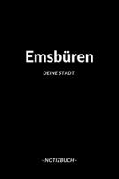 Emsbüren: Notizblock A5 120 Seiten | Punktraster | Notizbuch für deine Stadt (German Edition) 1691232181 Book Cover