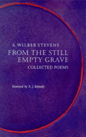 From The Still Empty Grave: Collected Poems (Western Literature Series) 0874172721 Book Cover