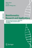 Bioinformatics Research and Applications: 10th International Symposium, ISBRA 2014, Zhangjiajie, China, June 28-30, 2014, Proceedings 3319081705 Book Cover