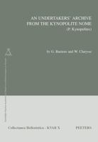 An N Undertakers' Archive from the Kynopolite Nome (P. Kynopolites) 9042952180 Book Cover