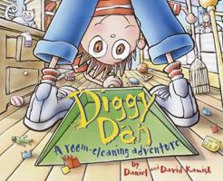 Diggy Dan: A Room-Cleaning Adventure 0375805761 Book Cover