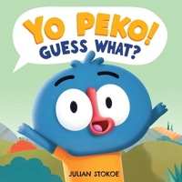 Yo Peko! Guess What?: A Tangled Tale of Funny Farm Mix Ups 1067027300 Book Cover