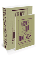 Grace, Faith & Holiness with 30th Anniversary Annotations 0834137593 Book Cover