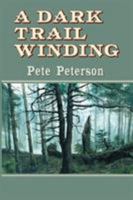 A Dark Trail Winding 0803498101 Book Cover