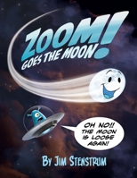 Zoom Goes the Moon 194261702X Book Cover