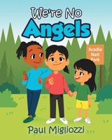 We're No Angels 1646282612 Book Cover