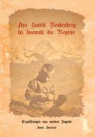 Am Sankt Beatenberg Da Brannte Die Regina: Erz�hlungen Aus Meiner Jugend 0993316956 Book Cover