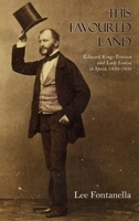 This Favoured Land: Edward King-Tenison and Lady Louisa in Spain, 1850-1853 3034322089 Book Cover