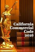 California Commercial Code 2016 132994254X Book Cover