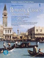 Romantic Classics for Flute and Piano with Book(s) and CD (Audio) 159615344X Book Cover