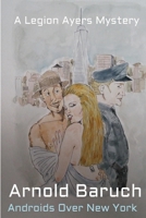 Androids Over New York 1304754464 Book Cover