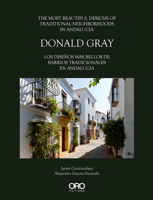 Donald Gray: The most beautiful designs of Traditional Neighborhoods in Andalucia 1954081944 Book Cover