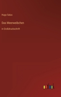 Das Meerweibchen: in Großdruckschrift 3368295020 Book Cover