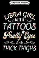 Composition Notebook: Libra Girl Tattoos Pretty Eyes Birthday For Women Journal/Notebook Blank Lined Ruled 6x9 100 Pages 1673616658 Book Cover