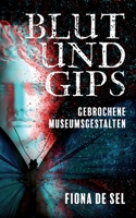 Blut und Gips (German Edition) 3749496951 Book Cover