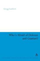 Who's Afraid of Deleuze And Guattari?: An Introduction to Political Pragmatics (Continuum Studies in Continental Philosophy) 1847060099 Book Cover