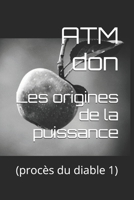 Les origines de la puissance: (procès du diable 1) B089M1H5S5 Book Cover
