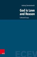 God Is Love and Reason : Collected Essays 3525501218 Book Cover