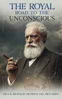 The Royal Road To The Unconscious 1918039402 Book Cover