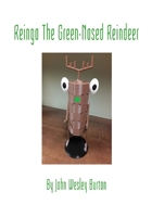 Reingo The Green-Nosed Reindeer B0BRLYM23F Book Cover