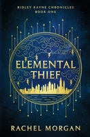 Elemental Thief 1998988163 Book Cover