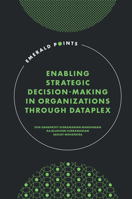 Enabling Strategic Decision-Making in Organizations Through Dataplex 1804550523 Book Cover