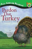Pardon That Turkey 0448453479 Book Cover
