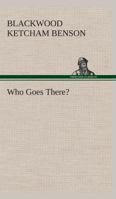 Who Goes There? 8027341051 Book Cover