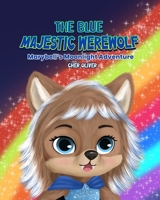 The Blue Majestic Werewolf: Marybell's Moonlight Adventure 106828711X Book Cover