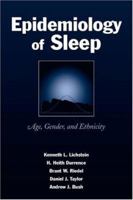 Epidemiology of Sleep: Age, Gender, and Ethnicity 0805840796 Book Cover
