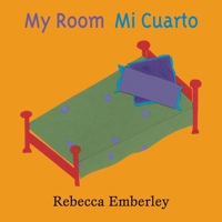 My Room/Mi Cuarto B001VEVY90 Book Cover