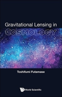 Gravitational Lensing in Cosmology 9813276789 Book Cover