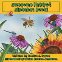 Awesome Insect Alphabet Book! 1955667098 Book Cover