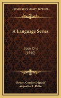 A Language Series: Book One 1436735785 Book Cover