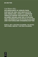 Die Erdkunde Von Asien / Ritter, Carl: Die Sinai-Halbinsel, Aus: Die Erdkunde Im Verh�ltnis Zur Natur Und Zur Geschichte Des Menschen; 14,3, 8, 2, 1 311129837X Book Cover