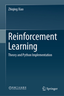 Reinforcement Learning: Theory and Python Implementation 9811949328 Book Cover