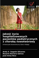 Jakośc życia hospitalizowanych pacjentów pediatrycznych z chorobą nowotworową 6203692247 Book Cover