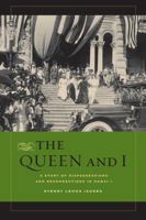 The Queen and I: A Story of Dispossessions and Reconnections in Hawai'i 0520272048 Book Cover