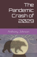 The Pandemic Crash of 2029: Second Edition (Post-Pandemic Debt Economics) B09V3LZV4V Book Cover