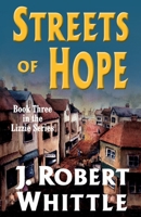 Streets of Hope (Lizzie, Book 3) 1533465541 Book Cover