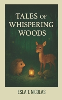 Tales of Whispering Woods B0FRG55M44 Book Cover